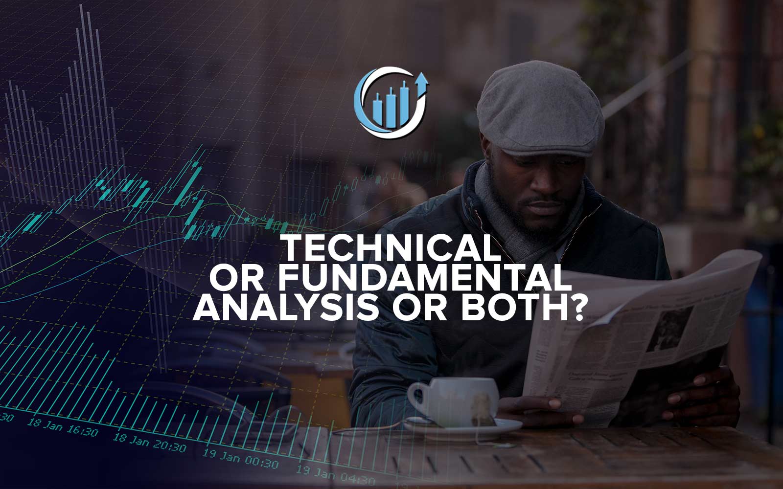 Technical Analysis Fundamental Analysis Or Both Forex Lens - 